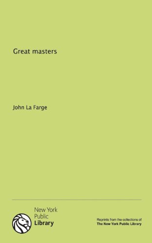 Great masters (9781131051581) by La Farge, John