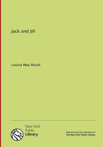 Jack and Jill (9781131061016) by Louisa May Alcott