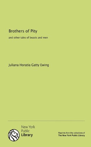 9781131067650: Brothers of Pity and Other Tales of Beasts and Men