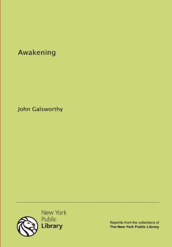 Awakening (9781131068770) by John Galsworthy