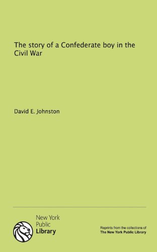 The story of a Confederate boy in the Civil War (9781131071657) by David Emmons Johnston