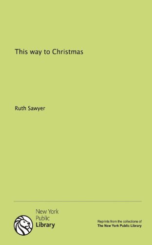 This way to Christmas (9781131071879) by Ruth Sawyer