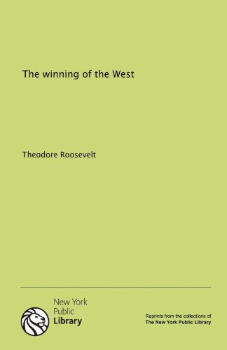 9781131072111: The winning of the West