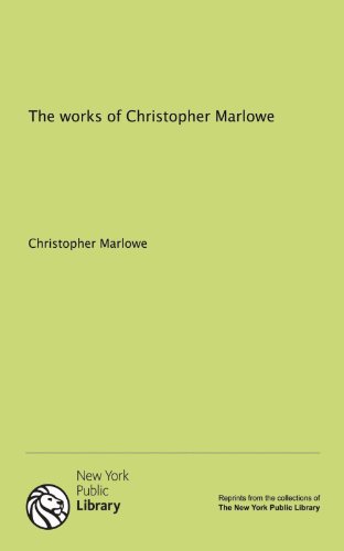 The works of Christopher Marlowe (9781131072159) by Christopher Marlowe