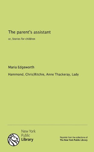9781131082806: The parent's assistant: or, Stories for children