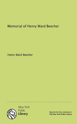 Memorial of Henry Ward Beecher (9781131087221) by Unknown Author