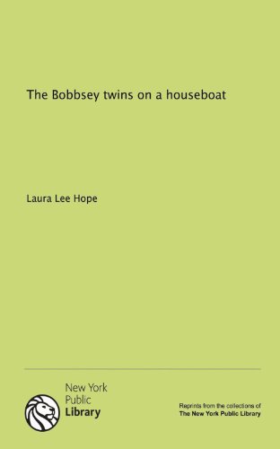 The Bobbsey twins on a houseboat (9781131092621) by Hope, Laura Lee