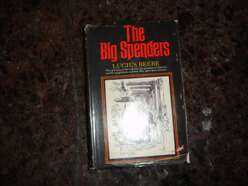 Imagen de archivo de The big spenders a la venta por Better World Books