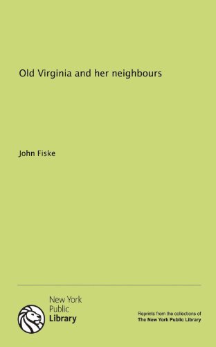 Old Virginia and her neighbours (9781131097978) by John Fiske