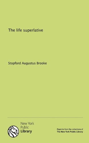 The life superlative (9781131143019) by Unknown Author