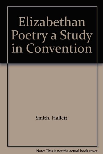 Stock image for Elizabethan Poetry a Study in Convention for sale by Dunaway Books