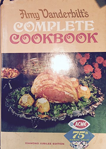 9781131167336: Amy Vanderbilt's Complete Cookbook