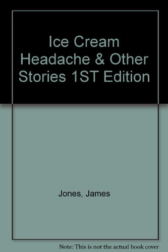 9781131203966: Ice Cream Headache & Other Stories 1ST Edition