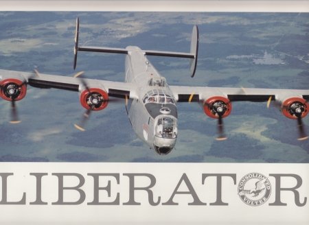 Beispielbild fr Liberator: Consolidated Vultee. The Need, The Plane, The Crew, The Missions zum Verkauf von Wonder Book