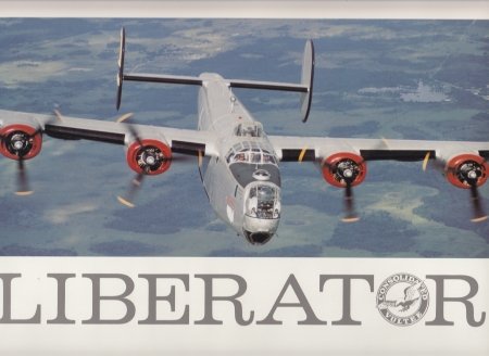 9781131210322: Liberator: the need, the plane, the crew, the missions