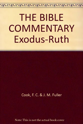 Beispielbild fr THE BIBLE COMMENTARY Exodus-Ruth zum Verkauf von Better World Books