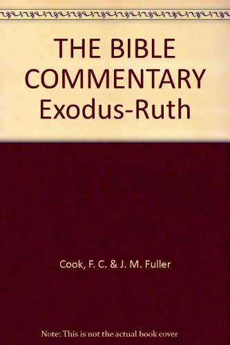Imagen de archivo de THE BIBLE COMMENTARY Exodus-Ruth a la venta por Better World Books