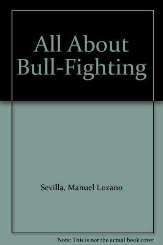 Imagen de archivo de All About Bull-Fighting a la venta por Wonder Book