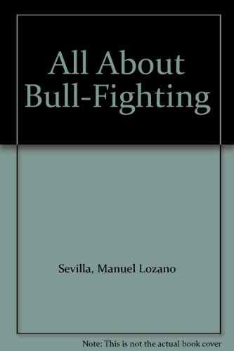 Stock image for All About Bull-Fighting for sale by Wonder Book