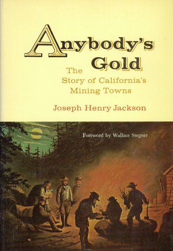 9781131250083: Anybody's gold;: The story of California's mining towns