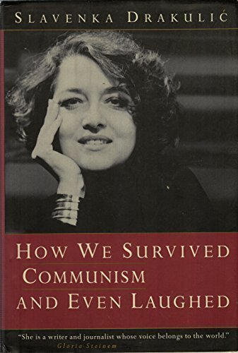 Imagen de archivo de How We Survived Communism & Even Laughed a la venta por HPB-Diamond