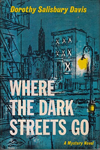 9781131282091: Where the Dark Streets Go