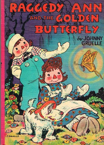 Imagen de archivo de Raggedy Ann and the Golden Butterfly a la venta por Firefly Bookstore