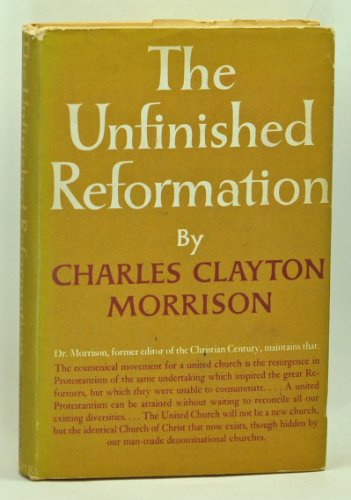 Imagen de archivo de The Unfinished Reformation a la venta por Better World Books