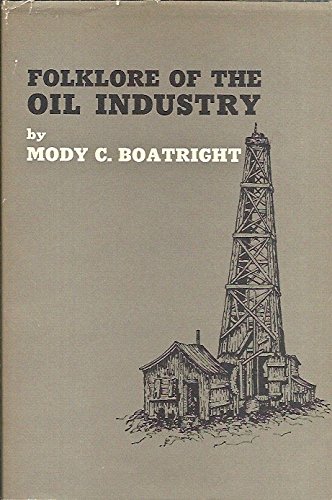 Stock image for Folklore of the Oil Industry for sale by HPB-Red