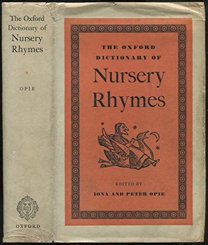 9781131535524: The Oxford dictionary of nursery rhymes