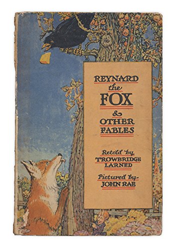 Reynard the Fox and other fables (9781131842370) by Larned, W.T.; Adapted From The French Of La Fontaine
