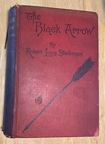 The Black Arrow: A Tale of the Two Roses (9781131997810) by Stevenson, Robert Louis