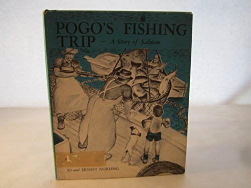 Beispielbild für Pogo's Fishing Trip: A Story of Salmon zum Verkauf von Wonder Book