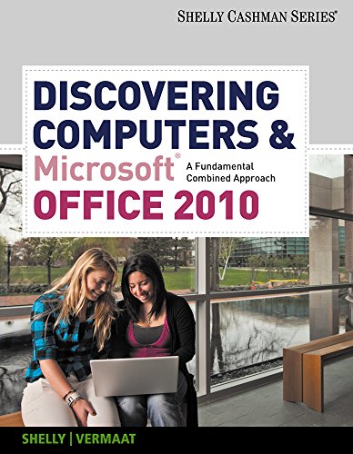 Bundle: Discovering Computers and Microsoft Office 2010: A Fundamental Combined Approach + SAM 2010 Assessment, Training, and Projects v2.0 Printed Access Card (9781133023852) by Shelly, Gary B.; Vermaat, Misty E.