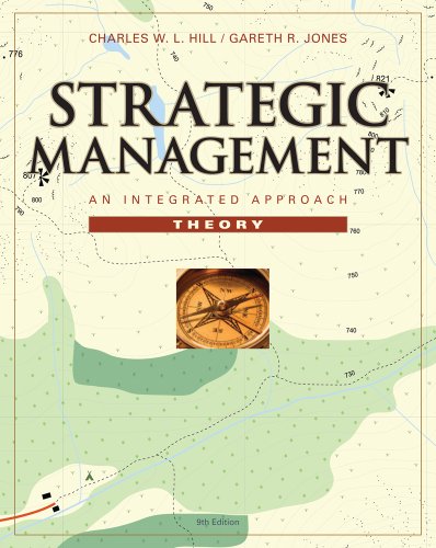 Bundle: Strategic Management Theory: An Integrated Approach, 9th + Cengage Learning Write Experience 2.0 Powered by MyAccess Printed Access Card (9781133024910) by Hill, Charles W. L.; Jones, Gareth R.