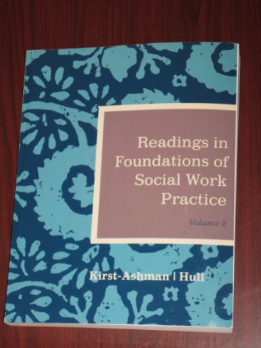 Readings in Foundations of Social Work Practice Volume 2 (9781133047469) by Kirst Ashman