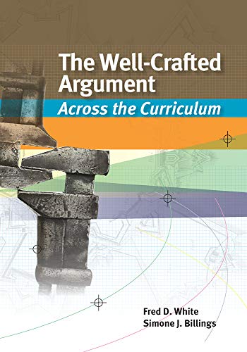 9781133050476: The Well-Crafted Argument: Across the Curriculum