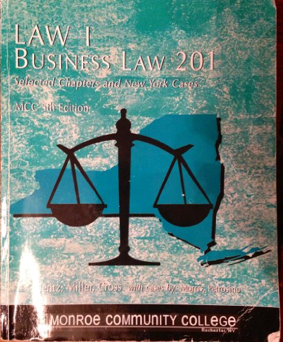 Stock image for LAW 1 Business Law 201 (Selected Chapters and New York Cases) MCC 5th Edition for sale by ThriftBooks-Dallas