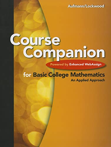 Stock image for Course Companion for Basic College Mathematics: An Applied Approach: Powered by Enhanced WebAssign for sale by Revaluation Books