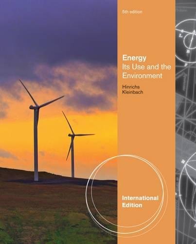 Beispielbild fr Energy: Its Uses and the Environment. Roger A. Hinrichs, Merlin Kleinbach zum Verkauf von GoldBooks