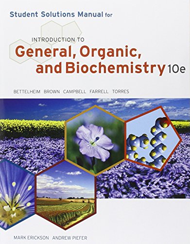 9781133109105: Student Solutions Manual for Bettelheim/Brown/Campbell/Farrell/Torres' Introduction to General, Organic and Biochemistry, 10th