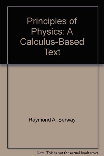 Stock image for Principles of Physics: A Calculus-Based Text for sale by HPB-Red