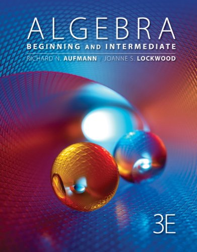 Student Workbook for Aufmann/Lockwood's Algebra: Beginning and Intermediate, 3rd (9781133115335) by Aufmann, Richard N.; Lockwood, Joanne