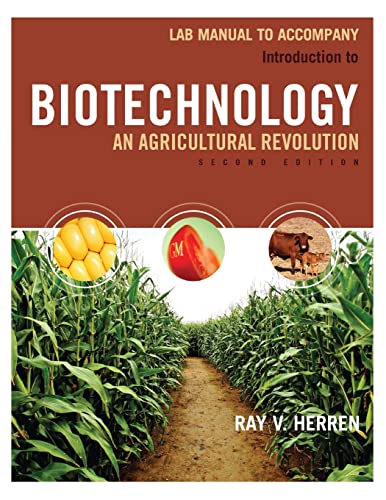 Lab Manual for Herren's Introduction to Biotechnology, 2nd (9781133130697) by Herren, Ray V