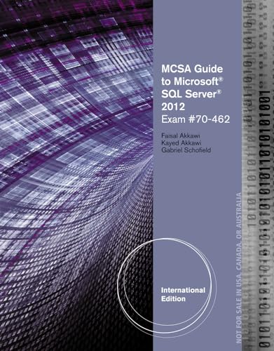 Imagen de archivo de MCSA Guide to Microsoft SQL Server 2012 (Exam 70-462) (Networking (Course Technology)) a la venta por SecondSale