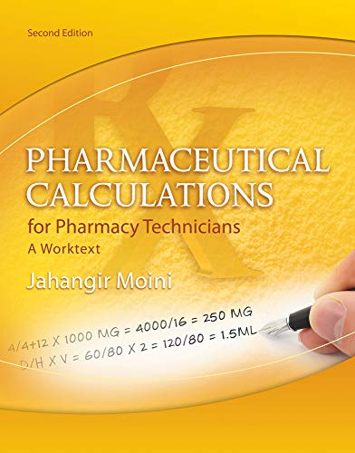 Stock image for Pharmaceutical Calculations for Pharmacy Technicians: A Worktext for sale by ThriftBooks-Atlanta