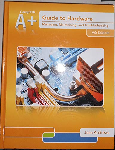 Imagen de archivo de A+ Guide to Hardware (with 2 terms (12 months) Printed Access Card) a la venta por SecondSale
