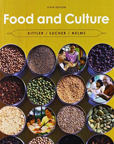 Bundle: Food and Culture, 6th + Global Nutrition Watch Printed Access Card (9781133165309) by Kittler, Pamela Goyan; Sucher, Kathryn P.; Nelms, Marcia