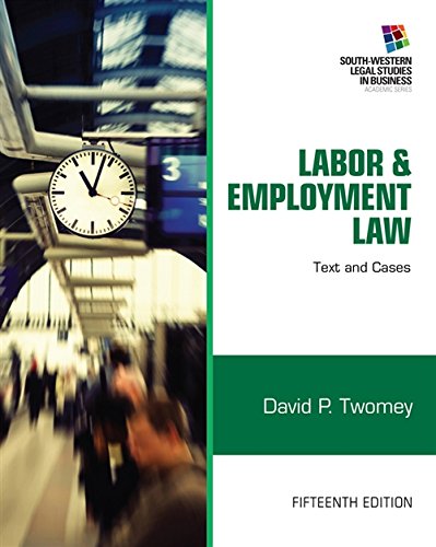 Imagen de archivo de Labor and Employment Law: Text & Cases (South-western Legal Studies in Business) a la venta por SecondSale