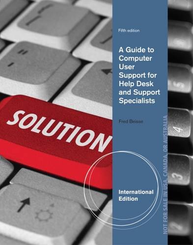 Stock image for A Guide to Computer User Support for Help Desk and Support Specialists (5th Edition) for sale by Anybook.com